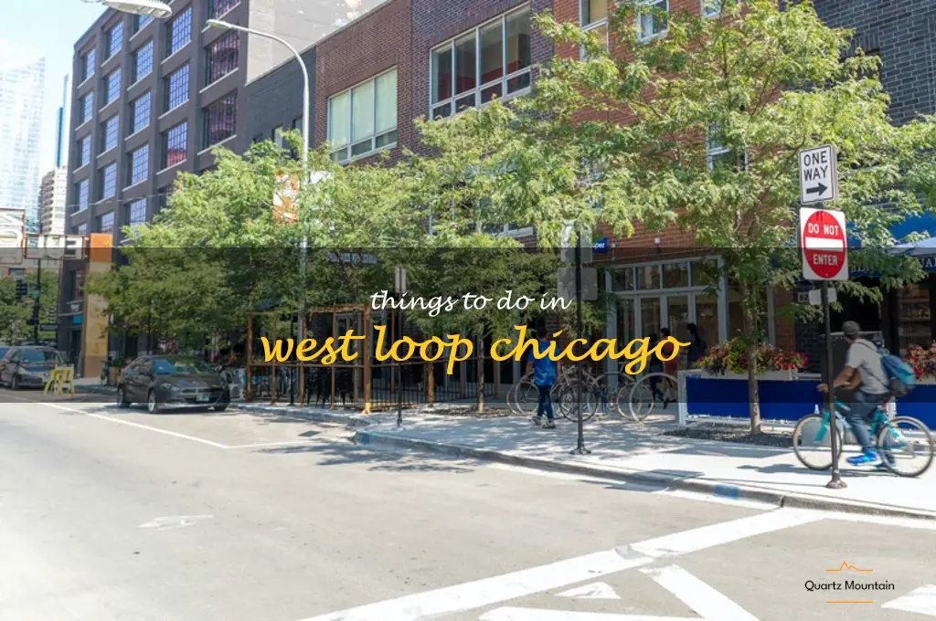 things to do in west loop chicago