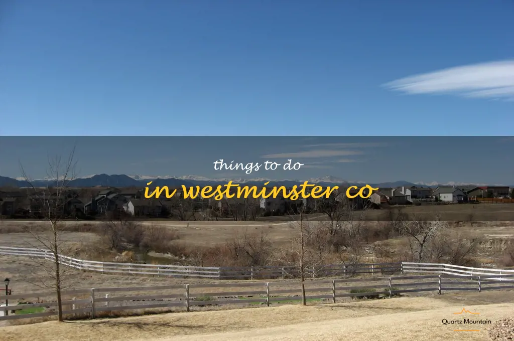things to do in westminster co
