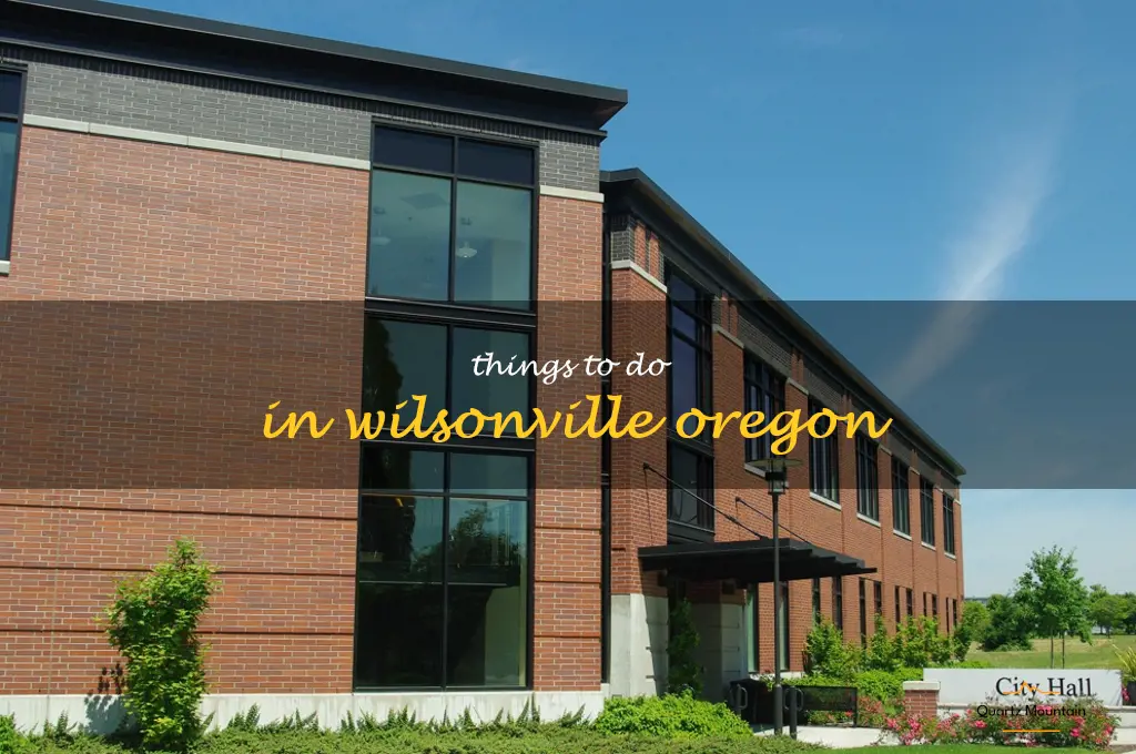 things to do in wilsonville oregon