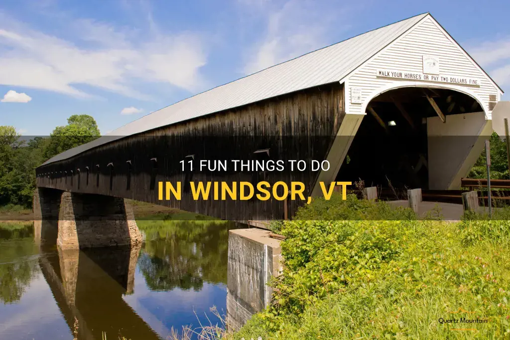 things to do in windsor vt