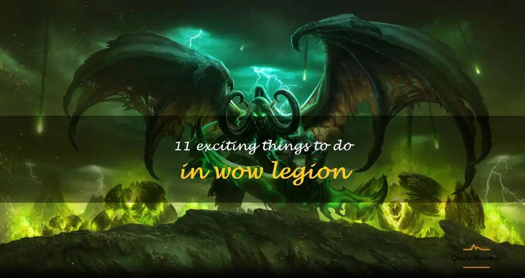 things to do in wow legion