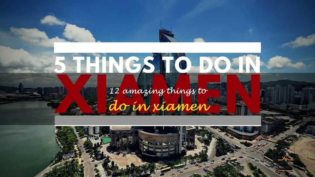 things to do in xiamen
