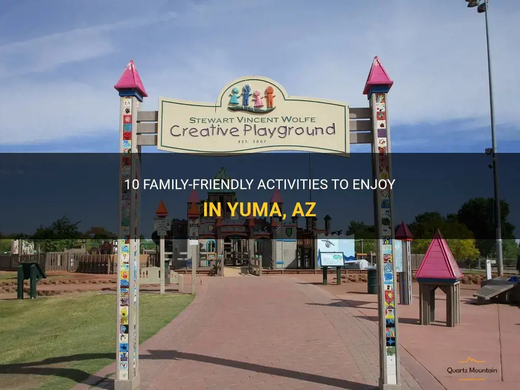 things to do in yuma az with kids