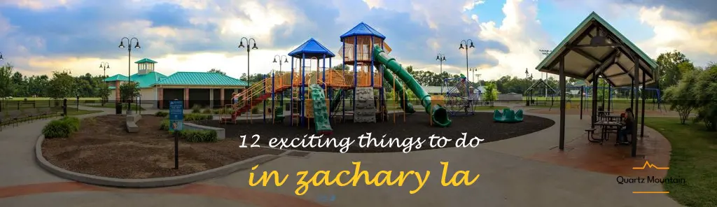 things to do in zachary la