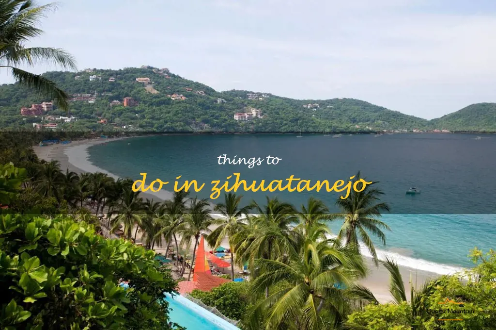 things to do in zihuatanejo
