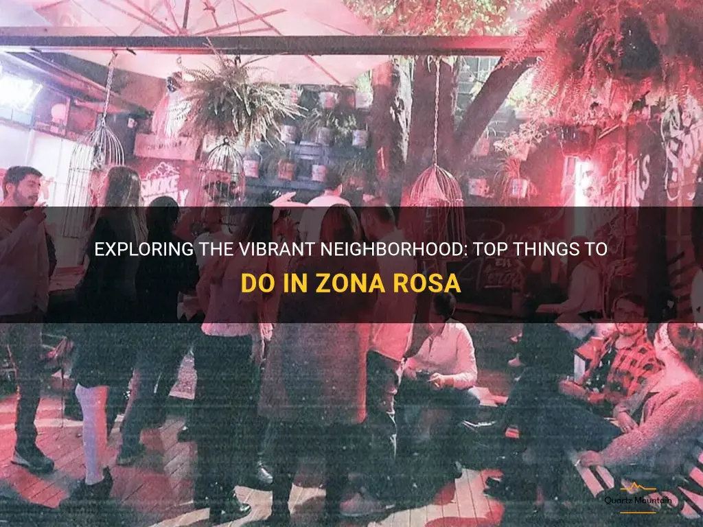 things to do in zona rosa