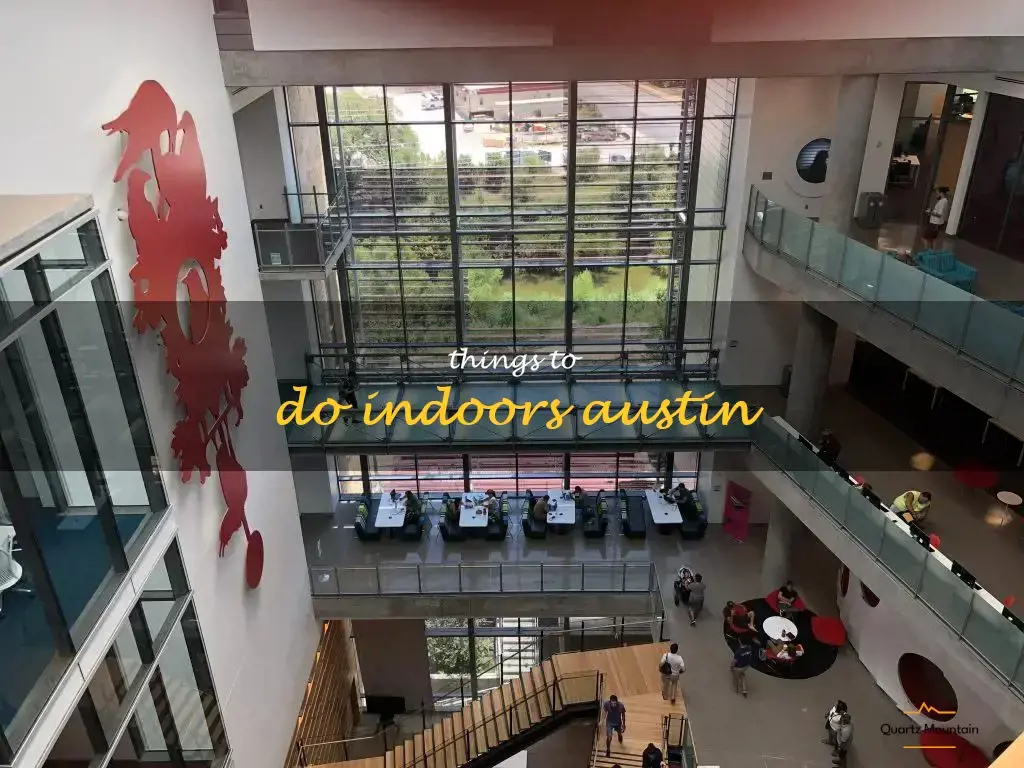 things to do indoors austin