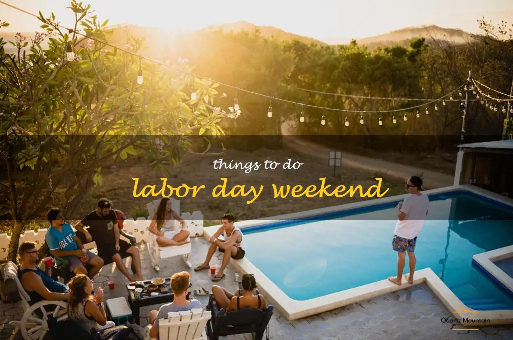 things to do labor day weekend