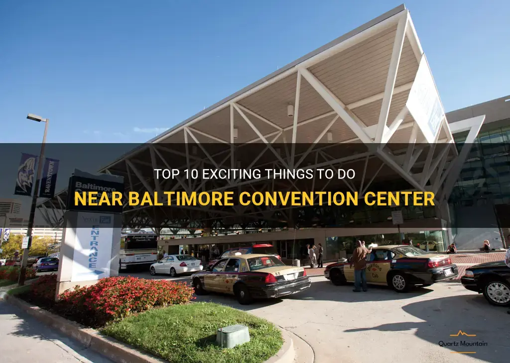 things to do near baltimore convention center