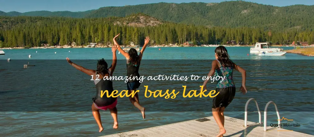 things to do near bass lake