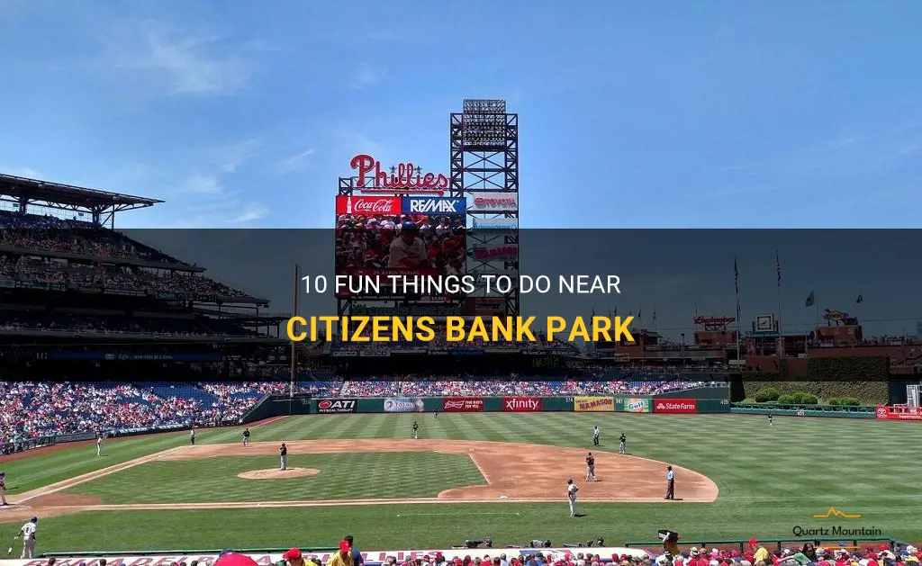 things to do near citizens bank park