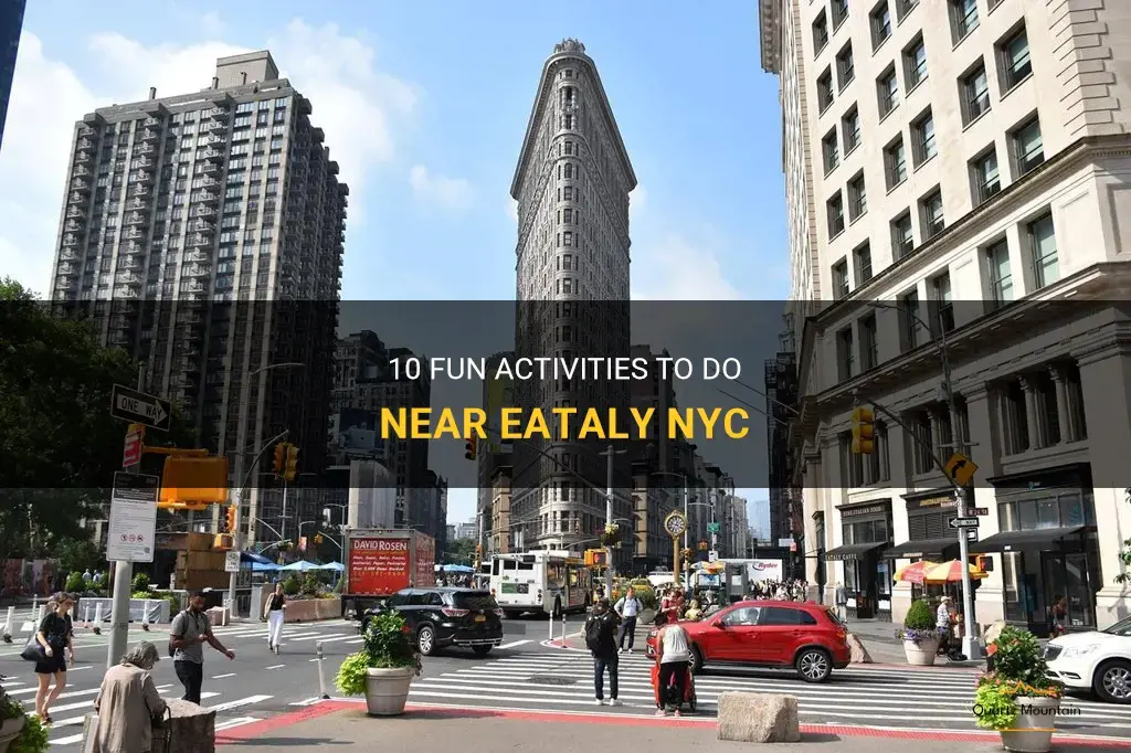things to do near eataly nyc