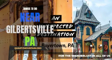 Exploring the Best Activities and Attractions near Gilbertsville, PA