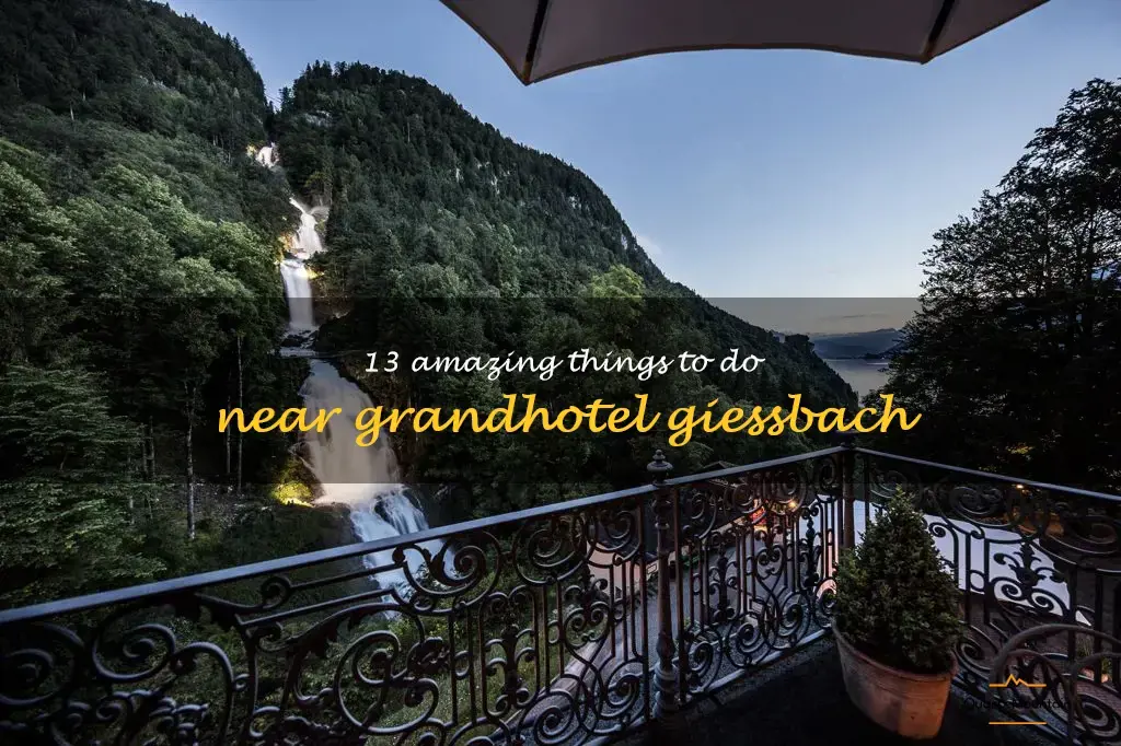 things to do near grandhotel giessbach