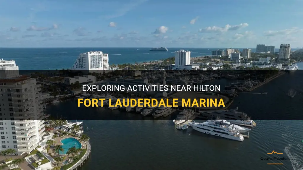 things to do near hilton fort lauderdale marina