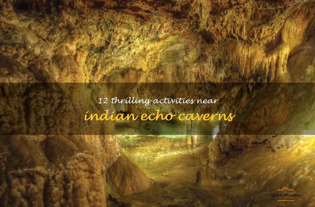 things to do near indian echo caverns