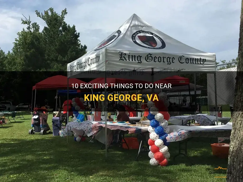 things to do near king george va