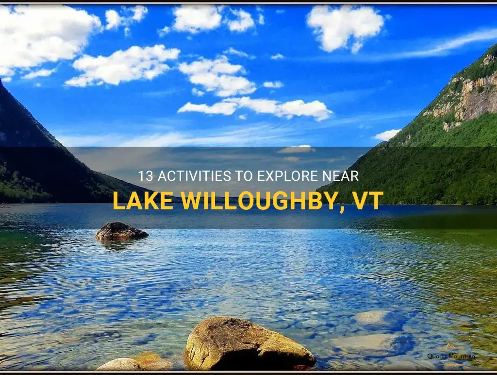 things to do near lake willoughby vt