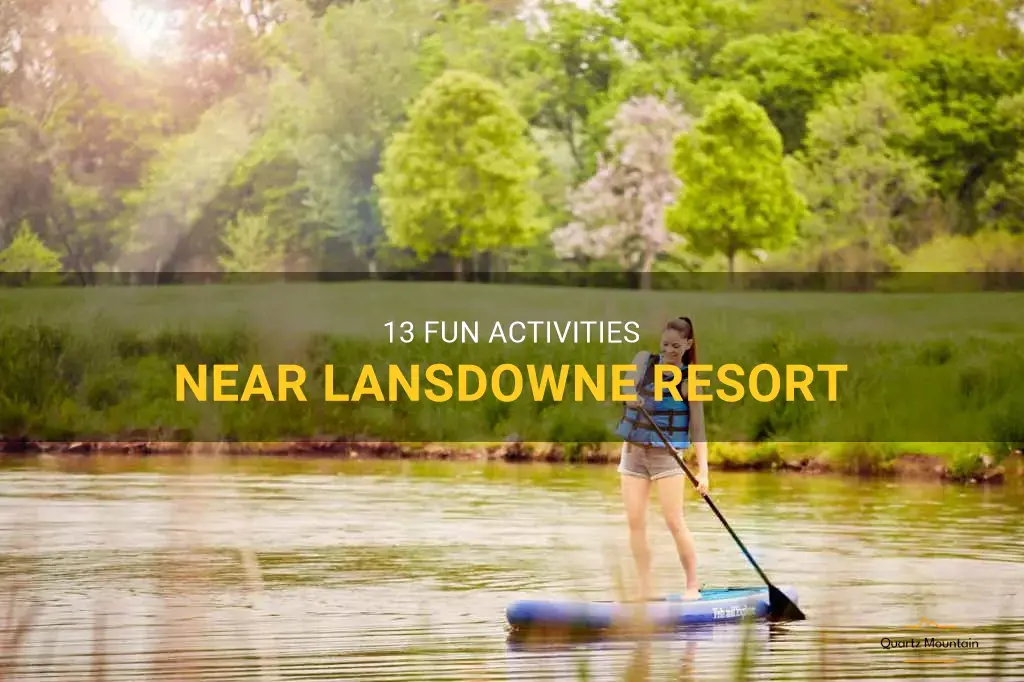 things to do near lansdowne resort