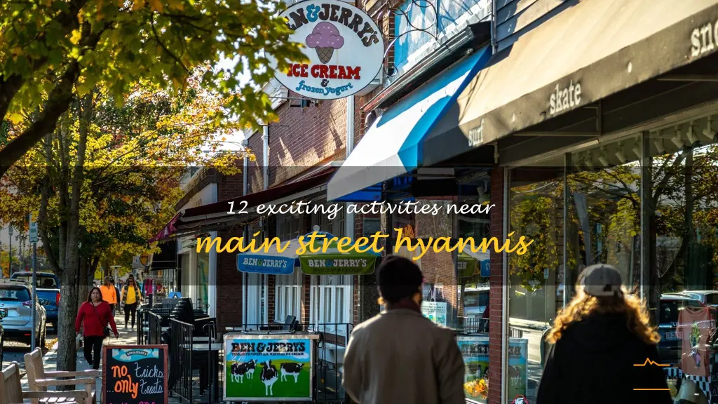 things to do near main street hyannis