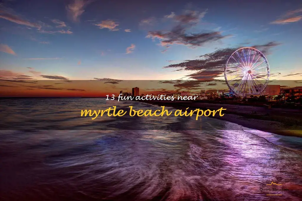 things to do near myrtle beach airport