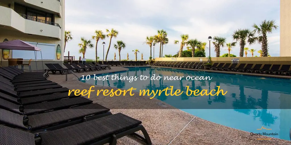 things to do near ocean reef resort myrtle beach