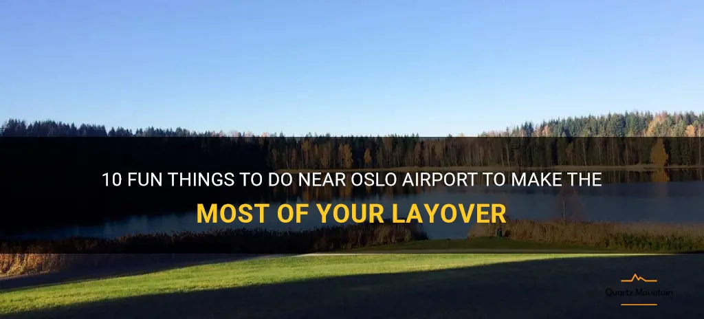 things to do near oslo airport
