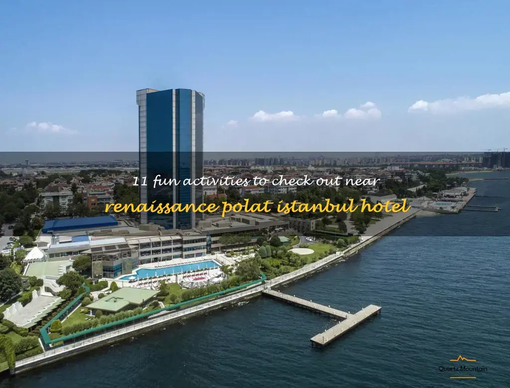 things to do near renaissance polat istanbul hotel
