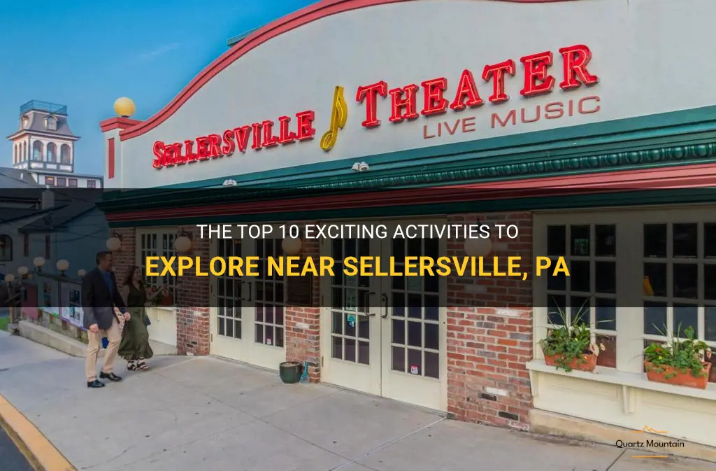 things to do near sellersville pa