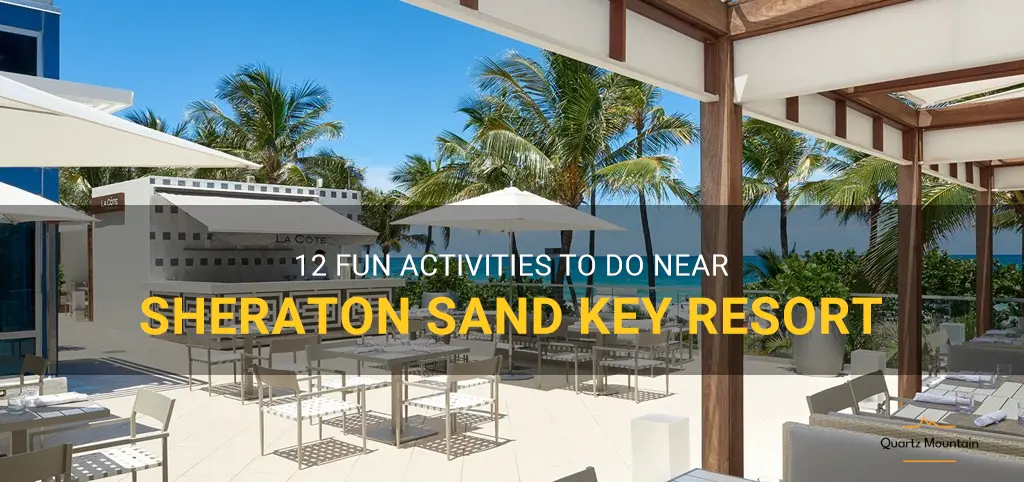 things to do near sheraton sand key resort