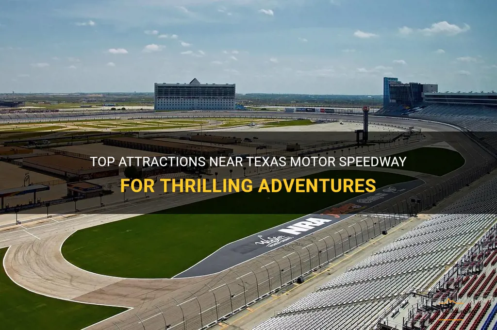 things to do near texas motor speedway