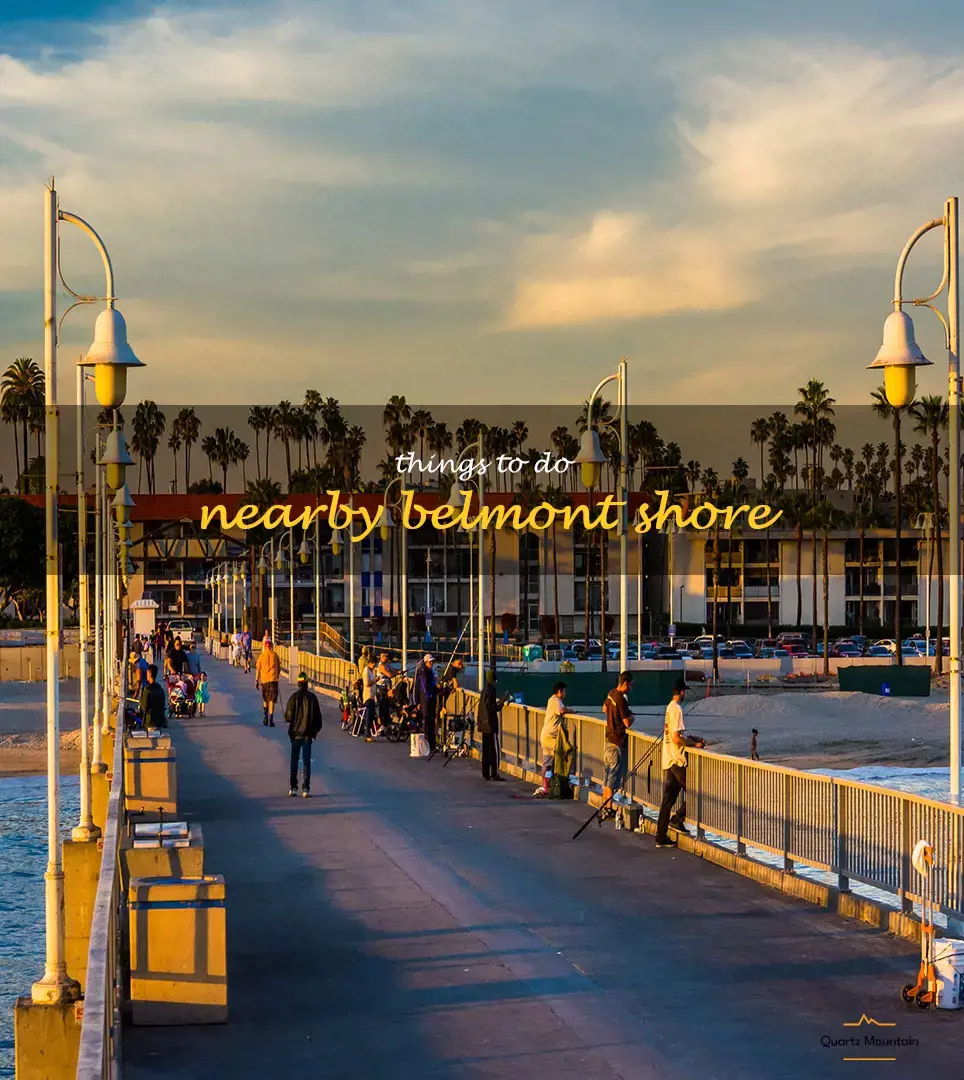 things to do nearby belmont shore