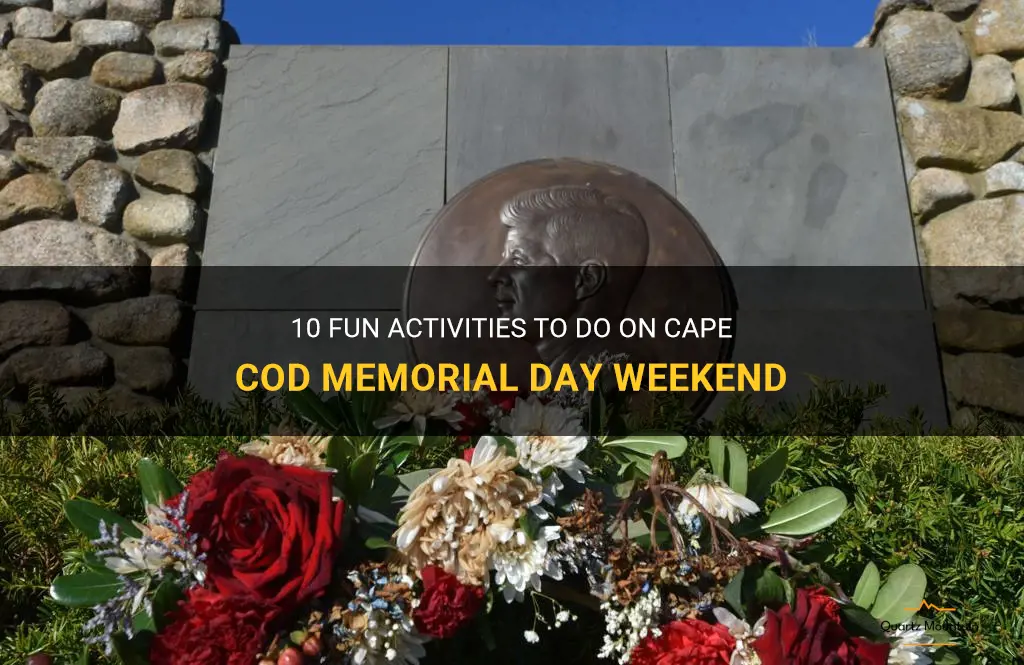 things to do on cape cod memorial day weekend