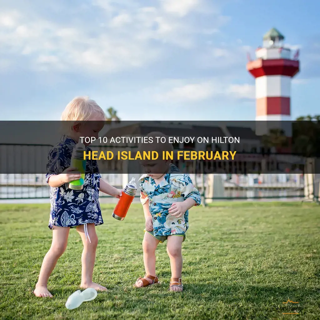 things to do on hilton head island in february