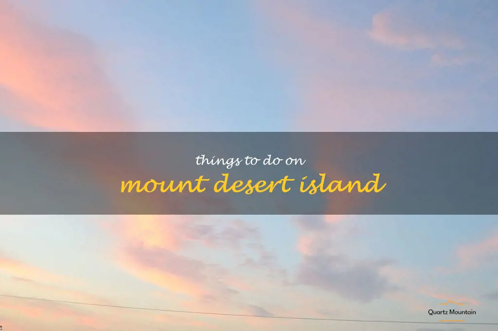 things to do on mount desert island