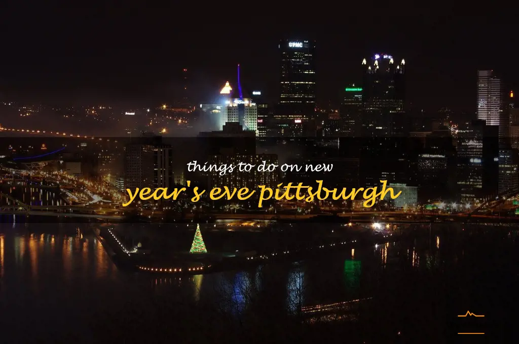13 Fun Things To Do On New Year's Eve In Pittsburgh QuartzMountain