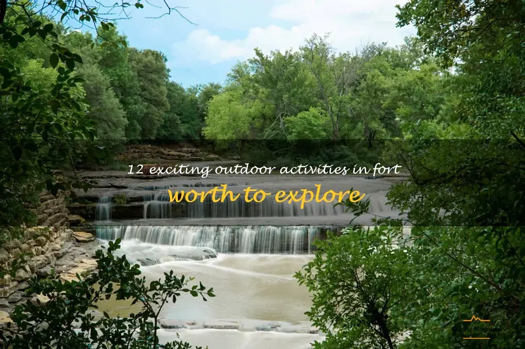 things to do outside in fort worth