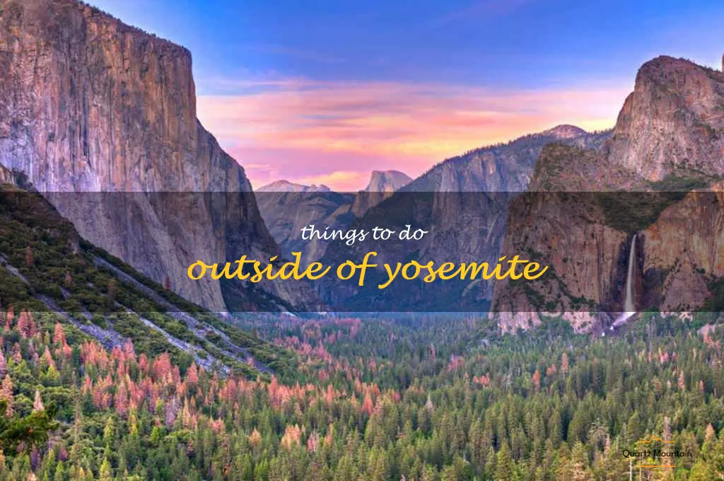 things to do outside of yosemite