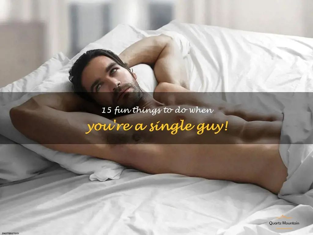things to do when single guy