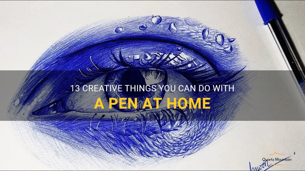 things to do with a pen