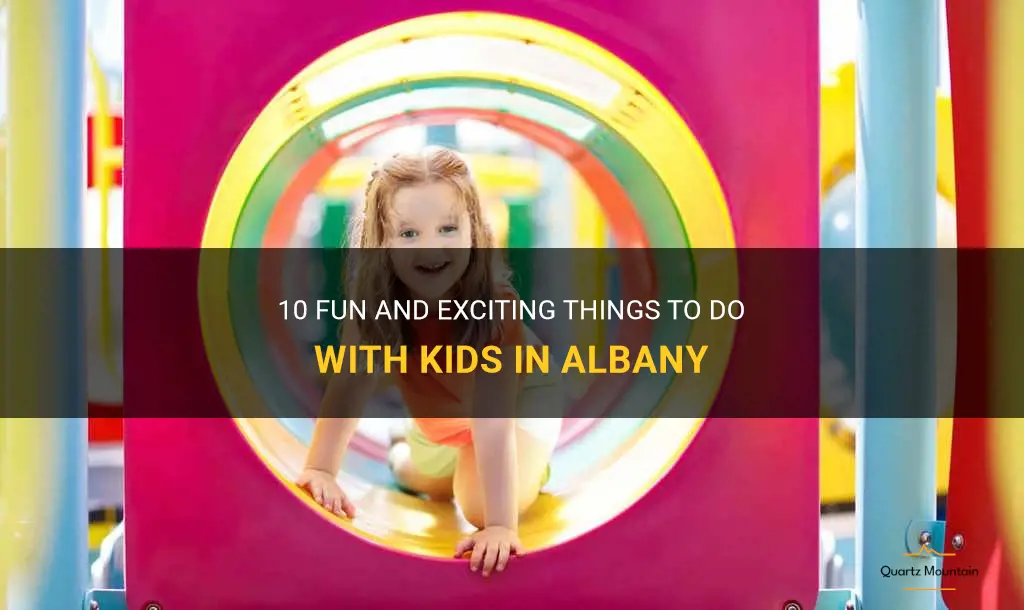 things to do with kids in albany