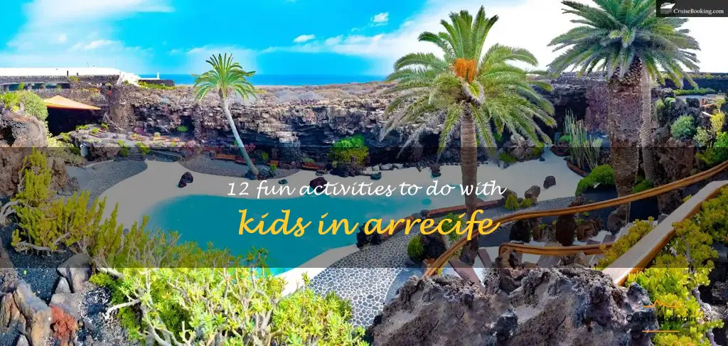 things to do with kids in arrecife