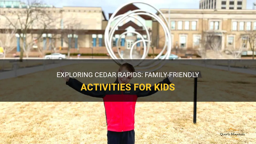 things to do with kids in cedar rapids iowa