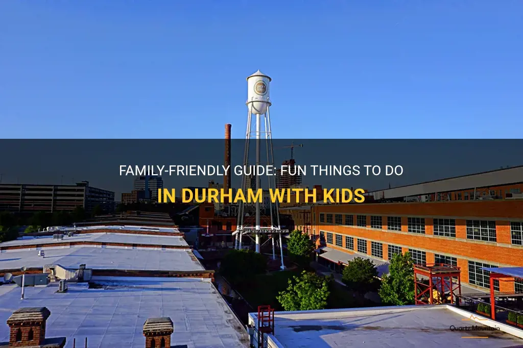 things to do with kids in durham