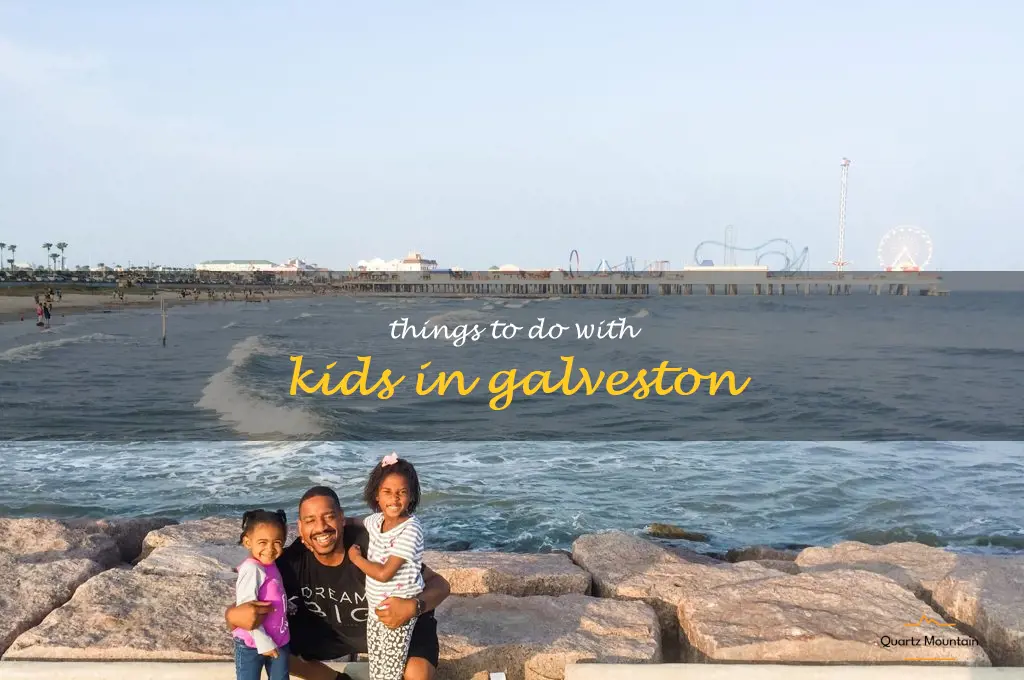 things to do with kids in galveston
