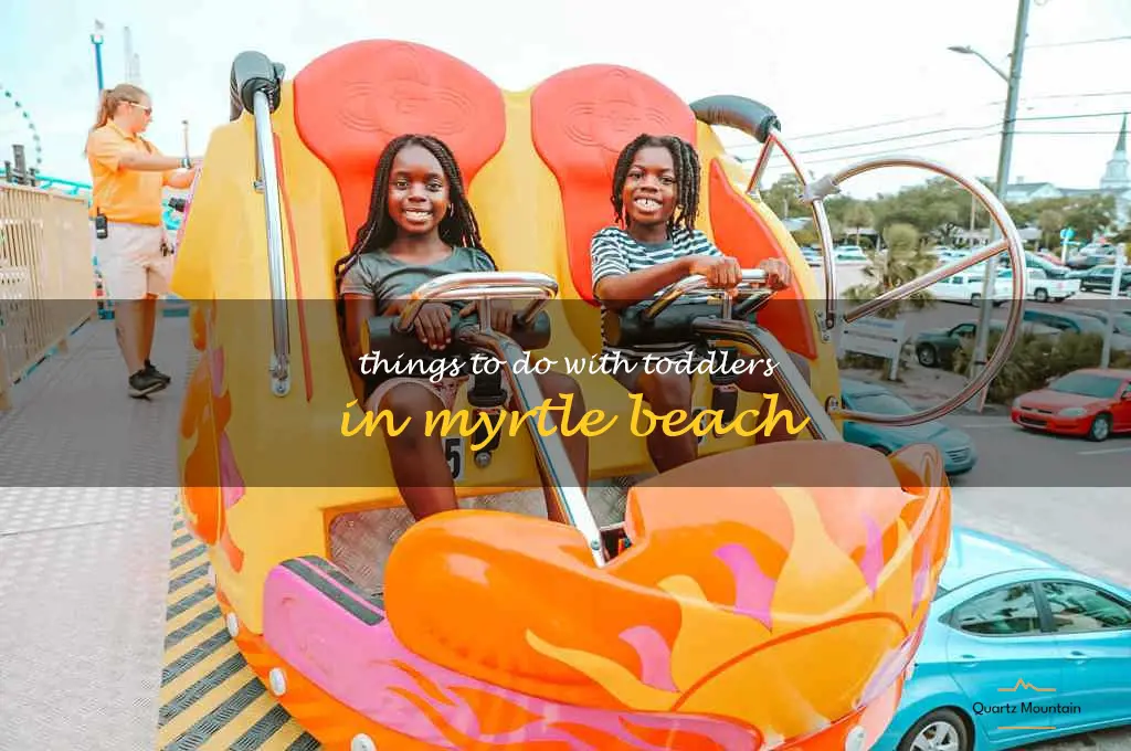things to do with toddlers in myrtle beach