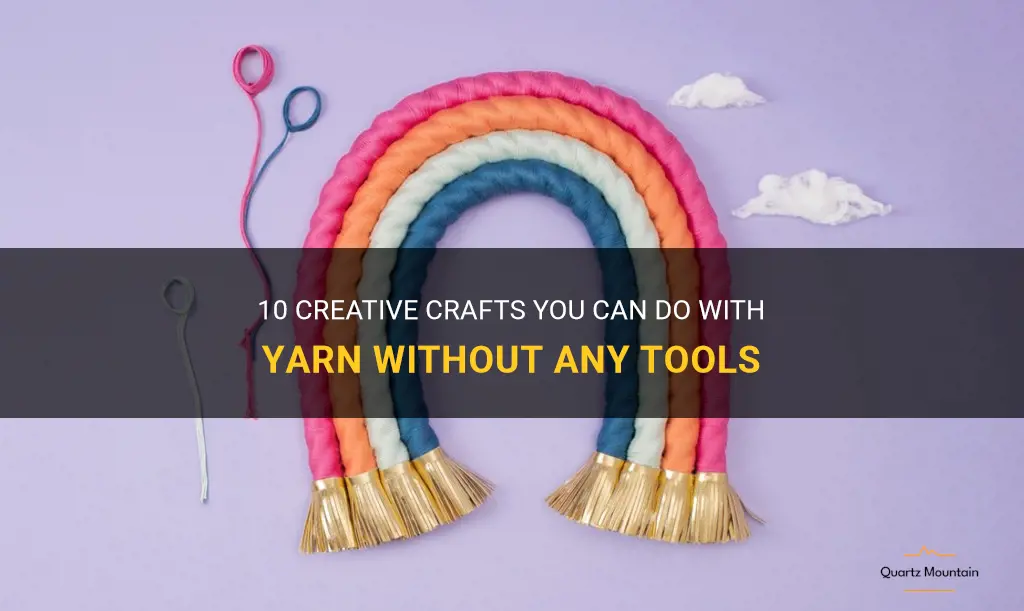 things to do with yarn without tools