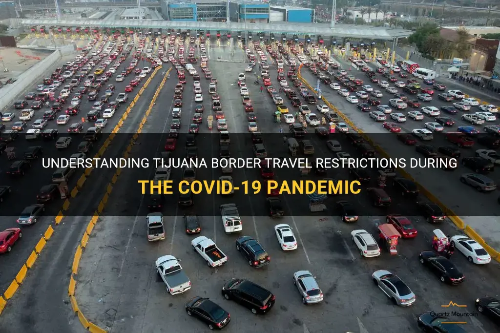 tijuana border travel restrictions