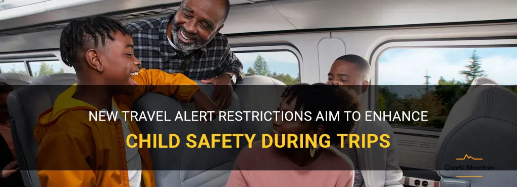 travel alert restriction for child