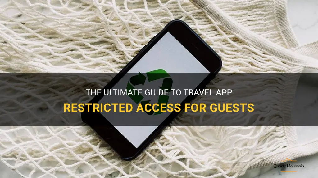 travel app restricted access for guests